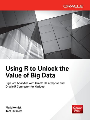 cover image of Using R to Unlock the Value of Big Data